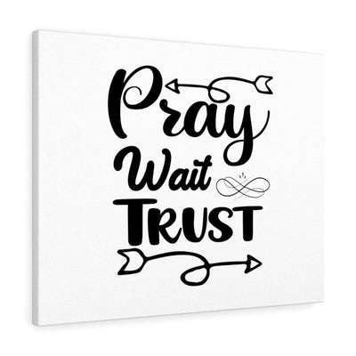 Scripture Canvas Pray Wait Trust Christian Wall Art Bible Verse Meaningful Home Decor Gifts Unique Housewarming Gift Ideas Framed Prints, Canvas