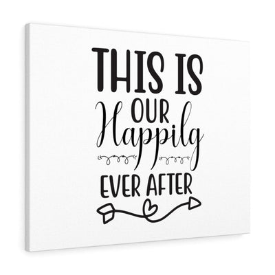 Scripture Canvas This Is Our Happily Ever After Christian Wall Art Meaningful Home Decor Gifts Unique Housewarming Gift Ideas Framed Prints, Canvas