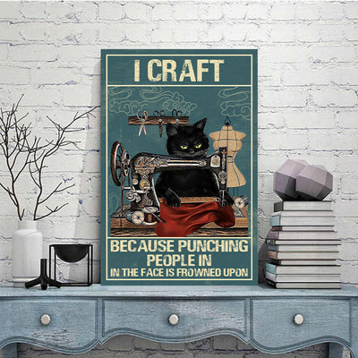 Sewing Lovers I Craft Because Punching People In Poster