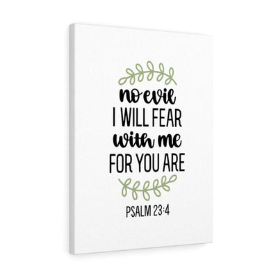 Scripture Canvas No Evil Psalm 23:4 Christian Wall Art Bible Verse Meaningful Home Decor Gifts Unique Housewarming Gift Ideas Framed Prints, Canvas