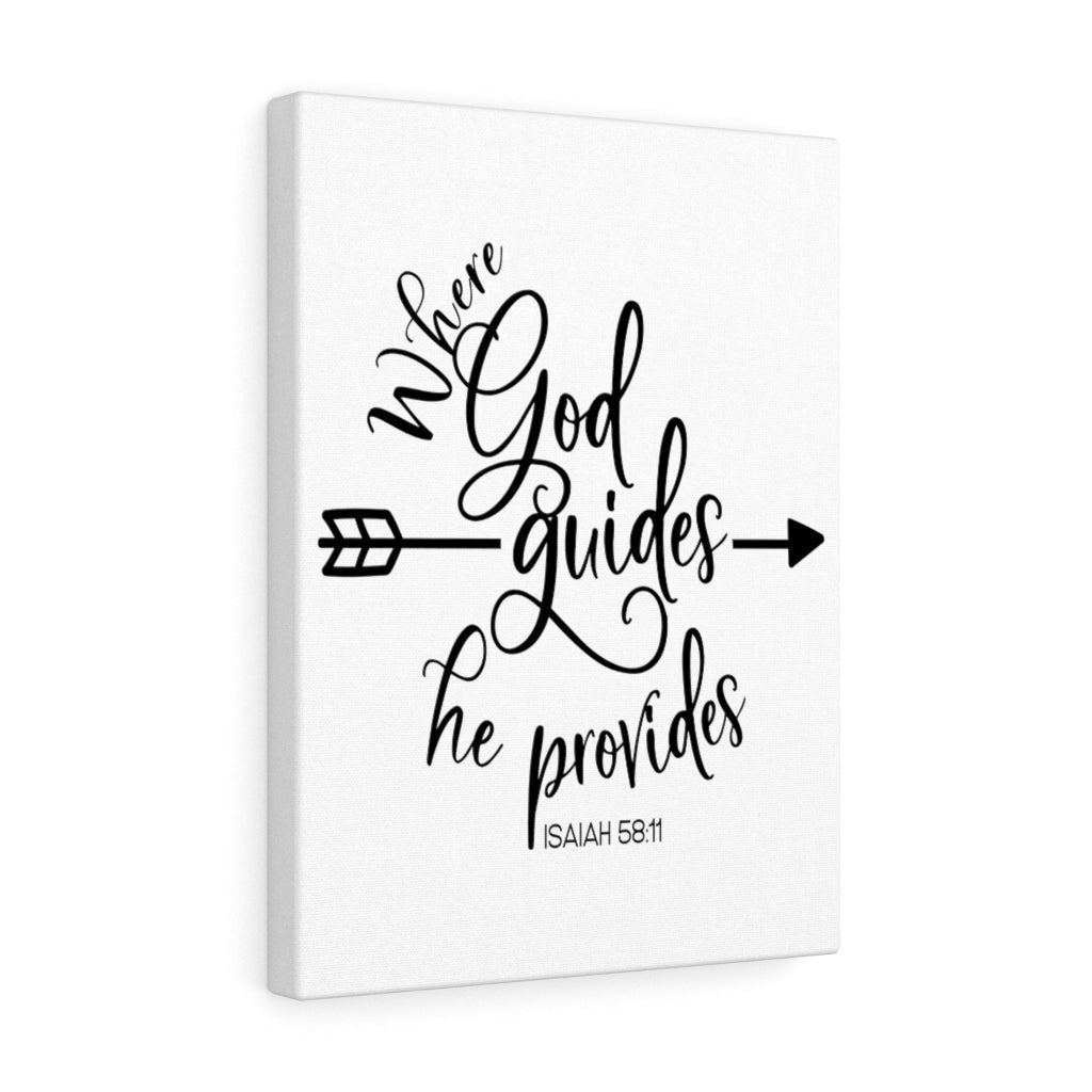 Scripture Canvas Where  God Guides Isaiah 58:11 Christian Wall Art Bible Verse Meaningful Home Decor Gifts Unique Housewarming Gift Ideas Framed Prints, Canvas