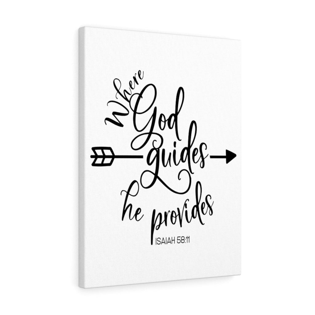Scripture Canvas Where  God Guides Isaiah 58:11 Christian Wall Art Bible Verse Meaningful Home Decor Gifts Unique Housewarming Gift Ideas Framed Prints, Canvas