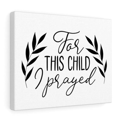 Scripture Canvas For This Child Christian Wall Art Meaningful Home Decor Gifts Unique Housewarming Gift Ideas Framed Prints, Canvas