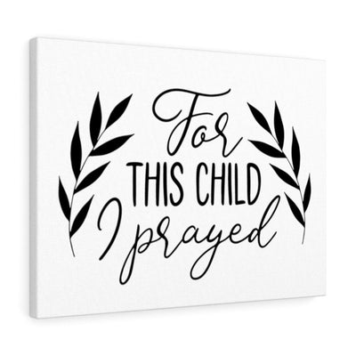 Scripture Canvas For This Child Christian Wall Art Meaningful Home Decor Gifts Unique Housewarming Gift Ideas Framed Prints, Canvas