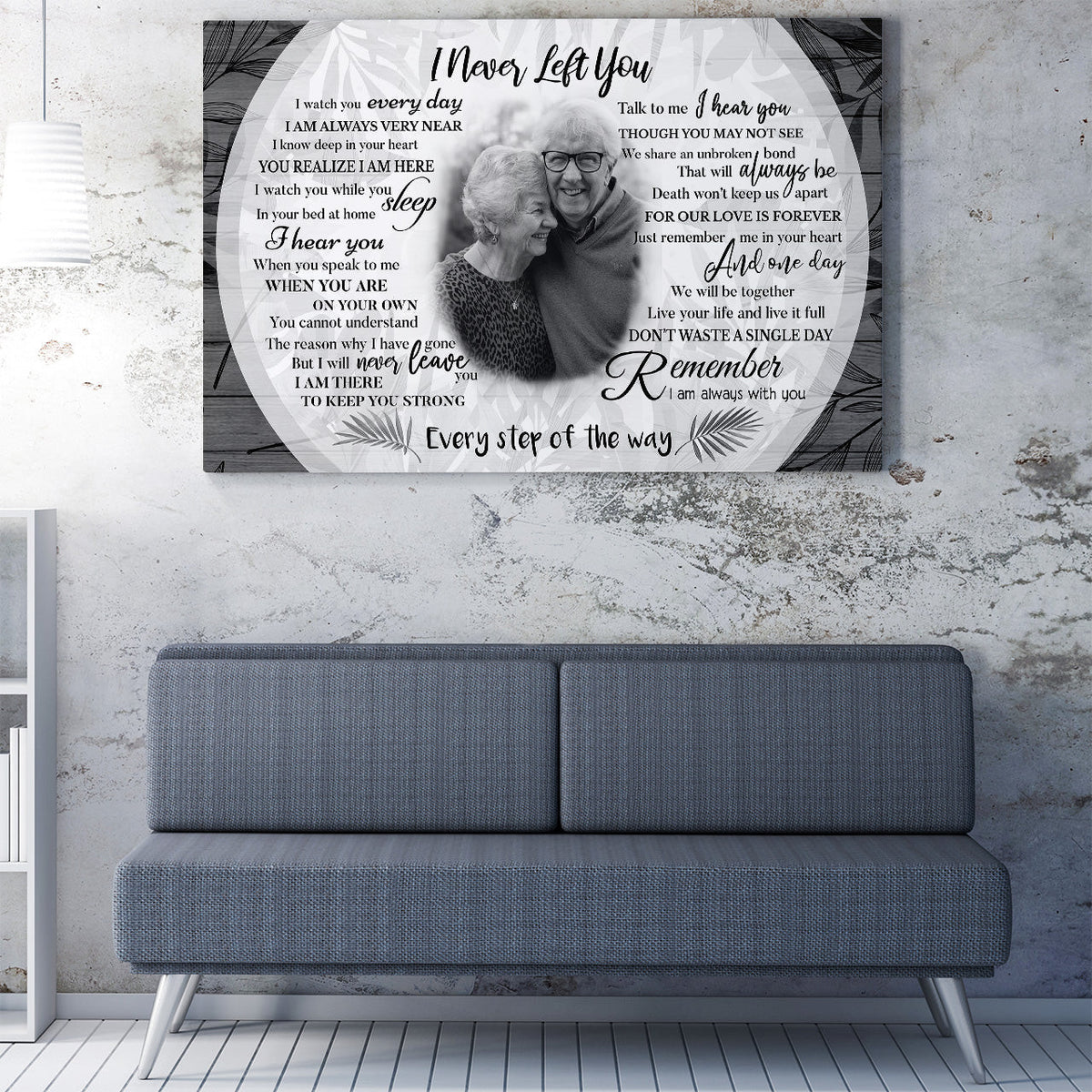 Personalized Custom Photo I Never Lelf You Memorial Gift Wall Art, Memorial Gift Wall Art Framed Prints, Canvas