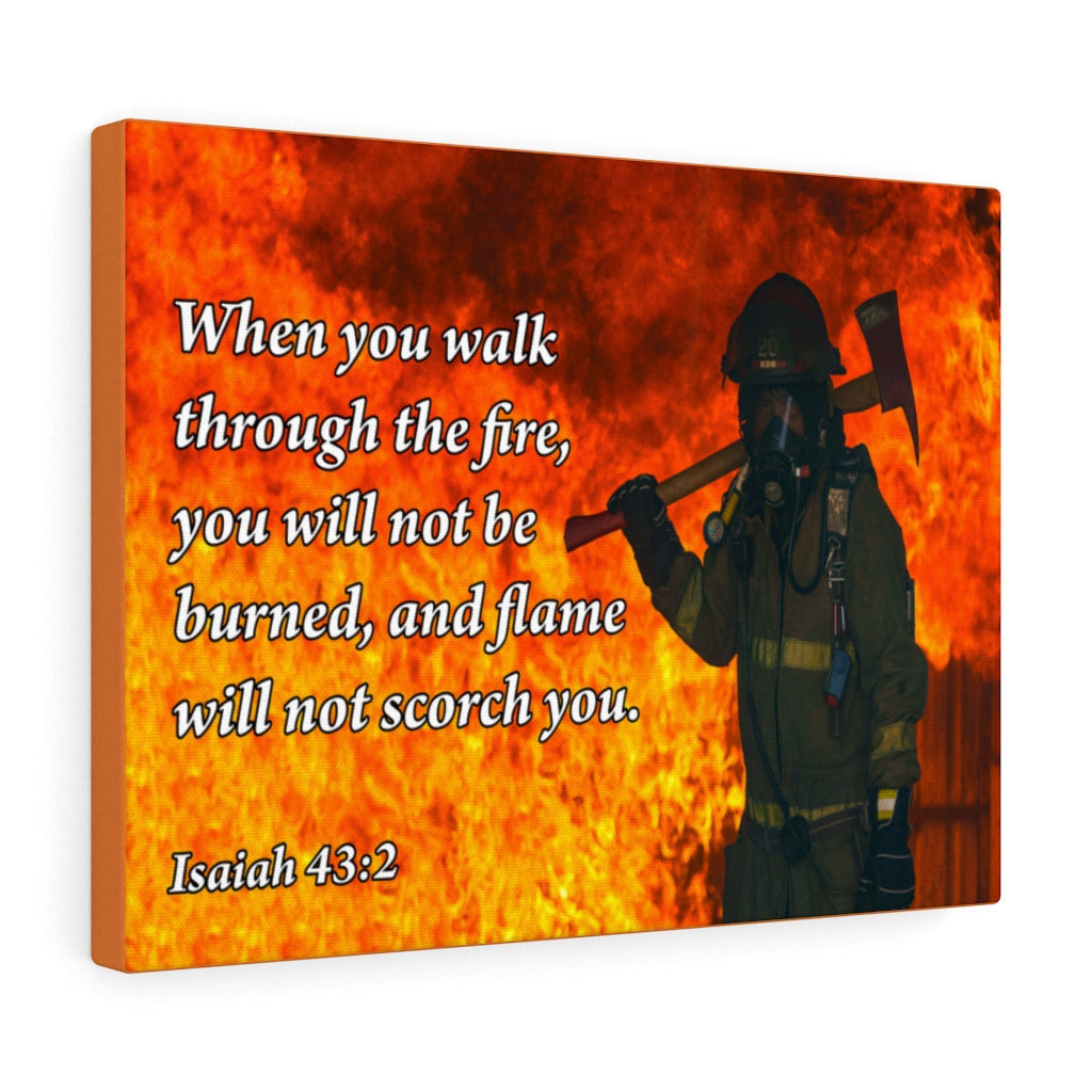 Scripture Canvas Walk through Fire Isaiah 43:2 Firefighter Christian Wall Art Bible Verse Meaningful Home Decor Gifts Unique Housewarming Gift Ideas Framed Prints, Canvas