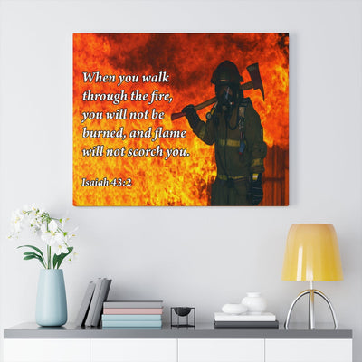 Scripture Canvas Walk through Fire Isaiah 43:2 Firefighter Christian Wall Art Bible Verse Meaningful Home Decor Gifts Unique Housewarming Gift Ideas Framed Prints, Canvas