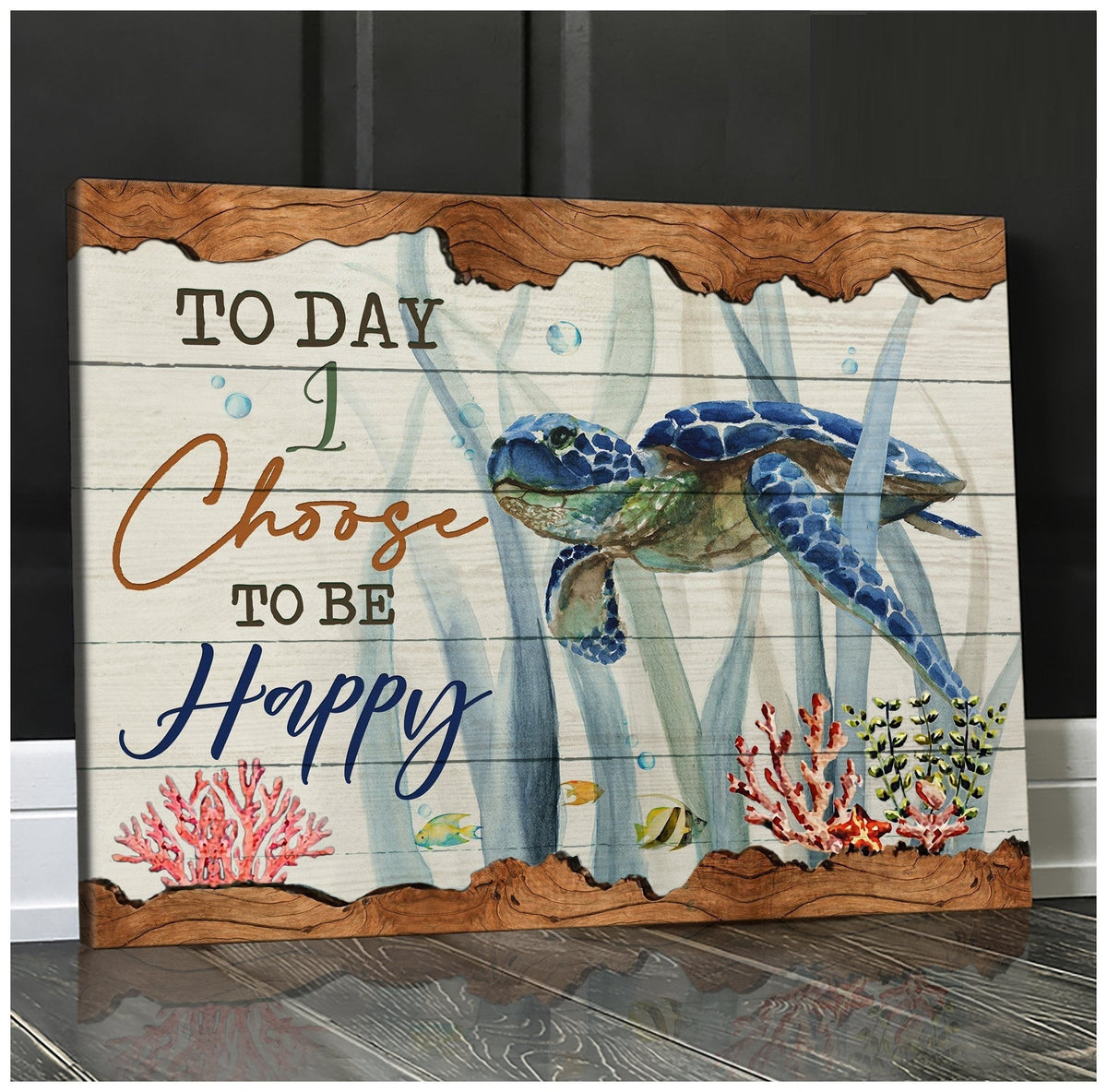 Turtle, Today I Choose To Be Happy - Housewarming Home Decor Wall Art Gift Ideas, Gift For You, Gift For Turtle Lover, Living Room Wall Art, Bedroom Wall Art C48 Framed Prints, Canvas