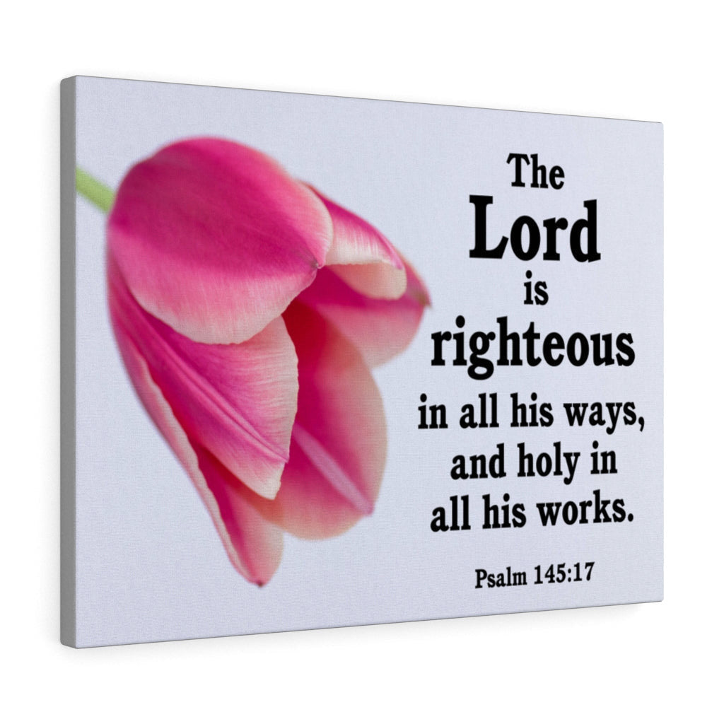 Scripture Canvas The Lord is Righteous Psalm 145:17 Christian Wall Art Bible Verse Meaningful Home Decor Gifts Unique Housewarming Gift Ideas Framed Prints, Canvas
