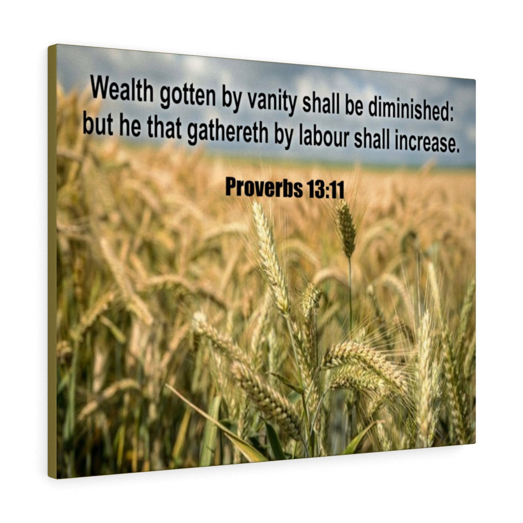 Scripture Canvas Wealth Proverbs 13:11Christian Wall Art Bible Verse Meaningful Home Decor Gifts Unique Housewarming Gift Ideas Framed Prints, Canvas