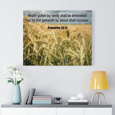 Scripture Canvas Wealth Proverbs 13:11Christian Wall Art Bible Verse Meaningful Home Decor Gifts Unique Housewarming Gift Ideas Framed Prints, Canvas
