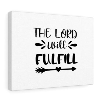 Scripture Canvas The Lord Will Fulfill Christian Wall Art Bible Verse Meaningful Home Decor Gifts Unique Housewarming Gift Ideas Framed Prints, Canvas