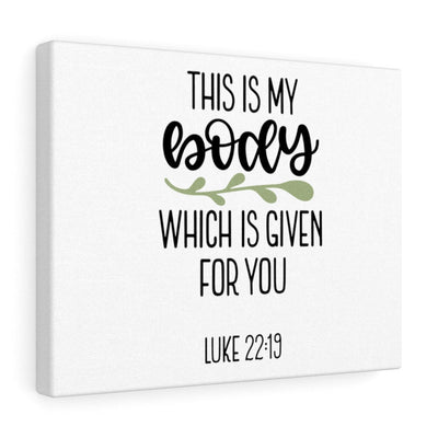 Scripture Canvas Given Luke 22:19 Christian Wall Art Bible Verse Meaningful Home Decor Gifts Unique Housewarming Gift Ideas Framed Prints, Canvas