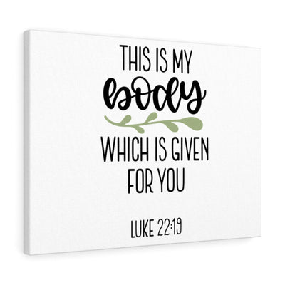 Scripture Canvas Given Luke 22:19 Christian Wall Art Bible Verse Meaningful Home Decor Gifts Unique Housewarming Gift Ideas Framed Prints, Canvas