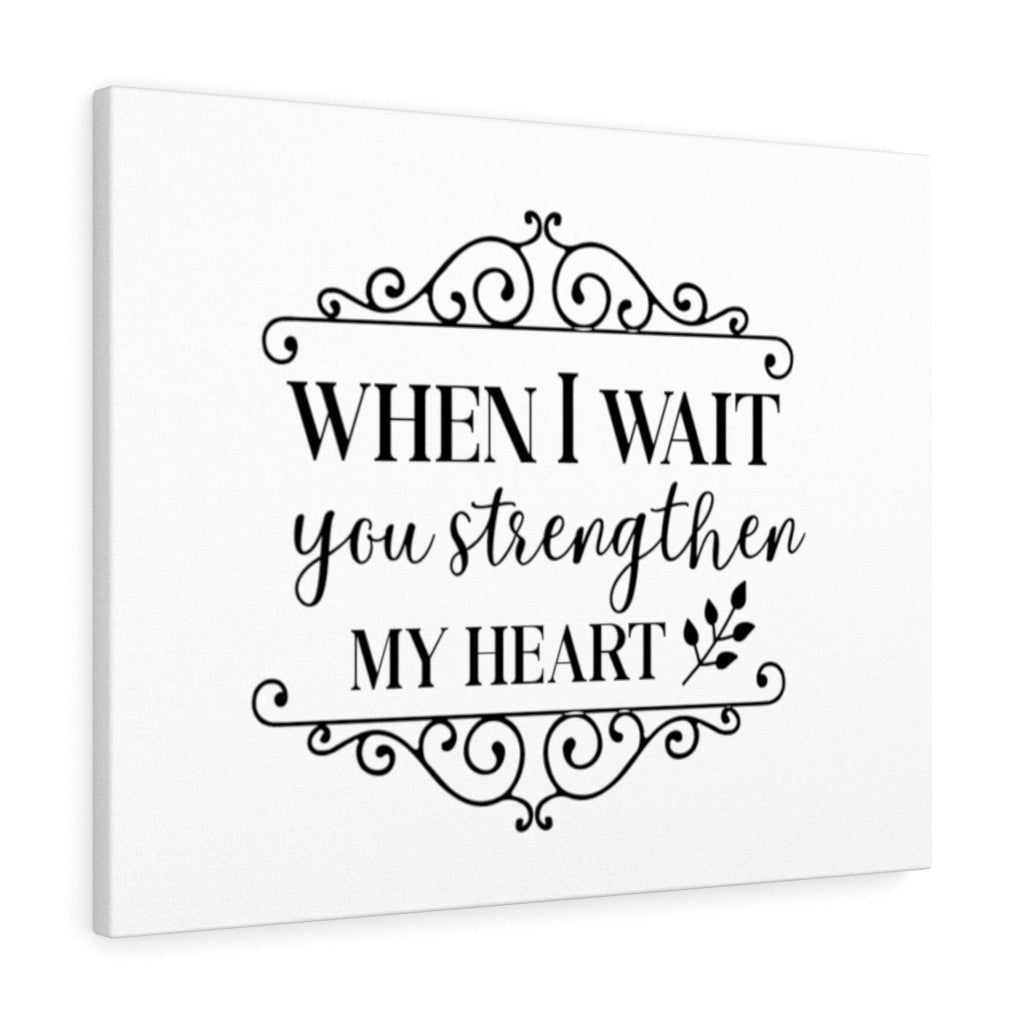 Scripture Canvas When I Wait Christian Wall Art Meaningful Home Decor Gifts Unique Housewarming Gift Ideas Framed Prints, Canvas