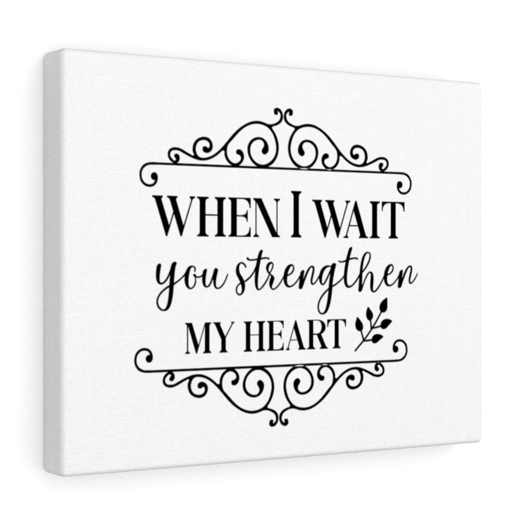 Scripture Canvas When I Wait Christian Wall Art Meaningful Home Decor Gifts Unique Housewarming Gift Ideas Framed Prints, Canvas