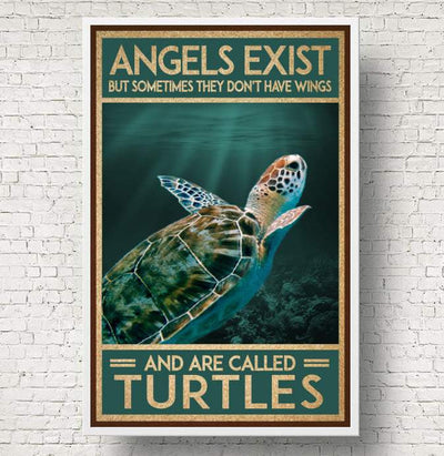 Turtle Angels Exist But Sometimes They Dont Have Wings - Housewarming Home Decor Wall Art Gift Ideas, Gift For You, Gift For Her, Gift For Him, Gift For Animal Lover, Gift For Turtle Lover Framed Prints, Canvas