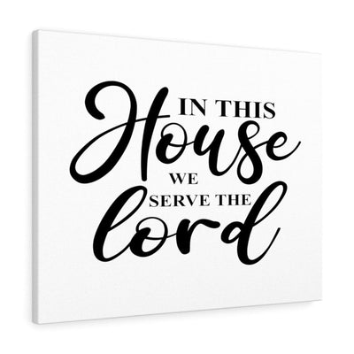 Scripture Canvas In This House We Serve The Lord Christian Wall Art Bible Verse Meaningful Home Decor Gifts Unique Housewarming Gift Ideas Framed Prints, Canvas
