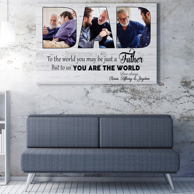 Personalized Photo Home Decor Wall Art Gift Ideas Gift For Dad, To the World You Just a Father Home Decor Wall Art Gift Ideas Gift for Father's Day Framed Prints, Canvas