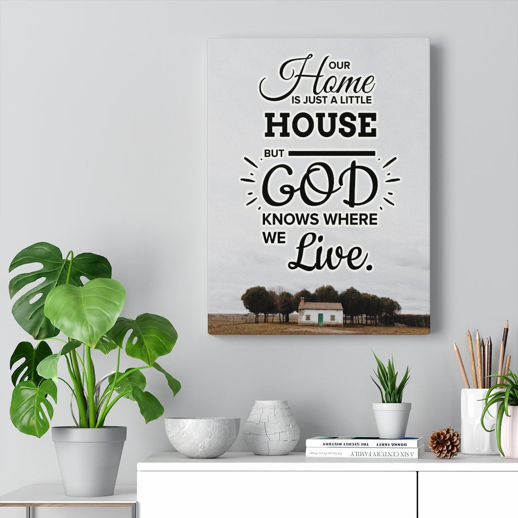 Our Home is Just A Little House Verse Home DecorInspiring Wall Art Housewarming Gift Framed Prints, Canvas