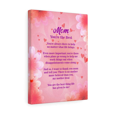 Mom You're The Best Motivational Verse Printed On Ready To Hang Stretched Canvas