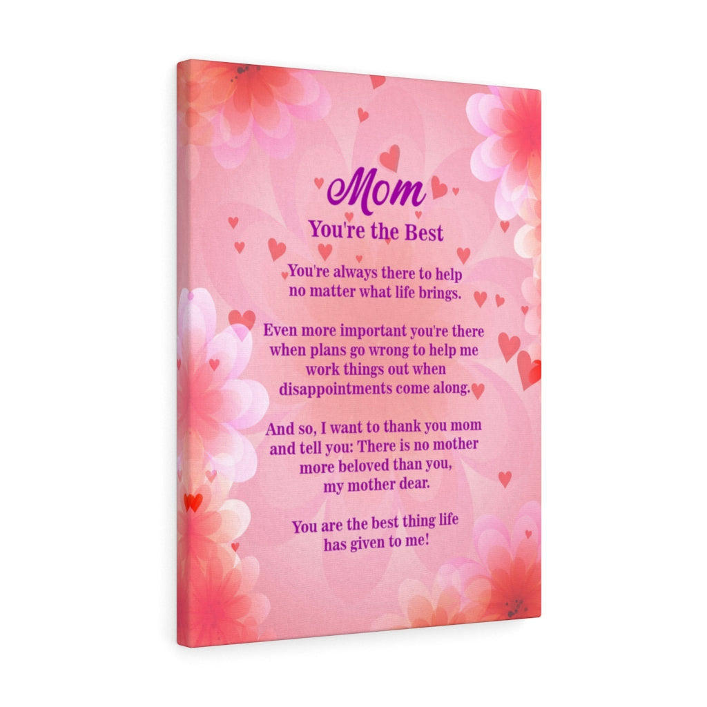 Mom You're The Best Motivational Verse Printed On Ready To Hang Stretched Canvas