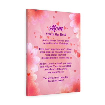 Mom You're The Best Motivational Verse Printed On Ready To Hang Stretched Canvas