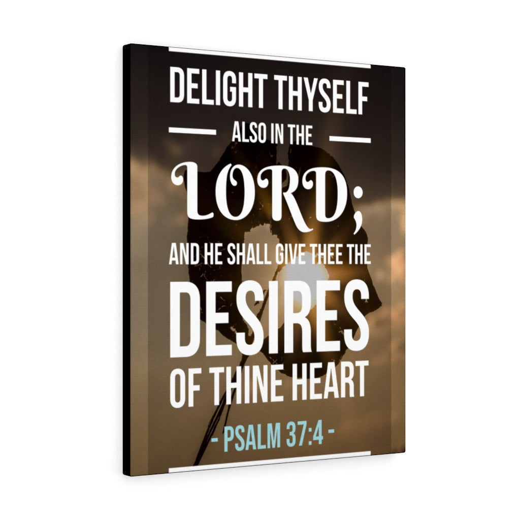 Scripture Canvas Delight Thyself Psalm 37:4 Christian Wall Art Bible Verse Meaningful Home Decor Gifts Unique Housewarming Gift Ideas Framed Prints, Canvas