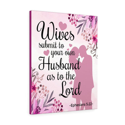 Bible Verse Canvas Wives Submit To Your Own Husband Ephesians 5:22 Christian Home Decor Scripture Art