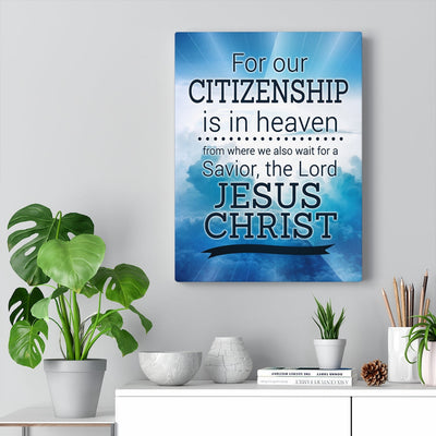 Our Citizenship Christian Wall Art Bible Verse Meaningful Home Decor Gifts Unique Housewarming Gift Ideas Framed Prints, Canvas
