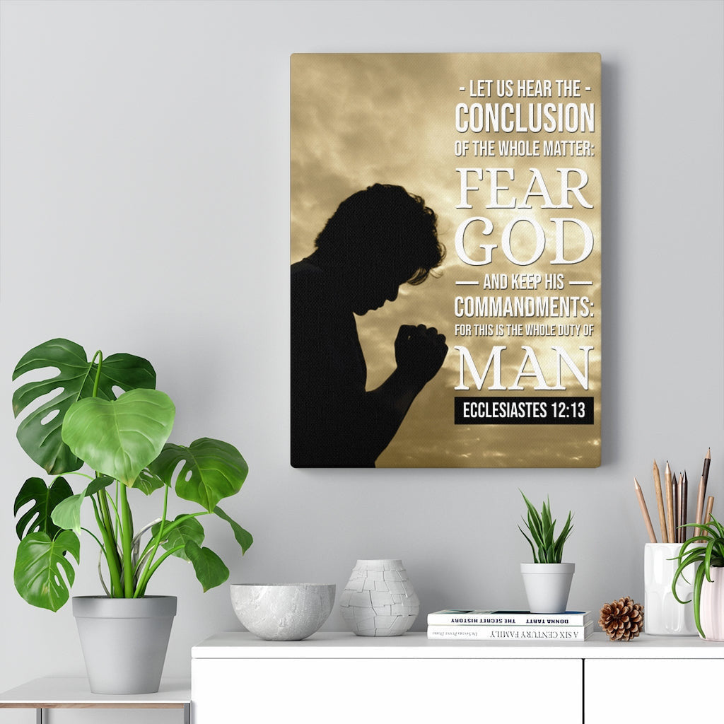 Scripture Canvas Conclusion Ecclesiastes 12:13 Christian Wall Art Bible Verse Meaningful Home Decor Gifts Unique Housewarming Gift Ideas Framed Prints, Canvas