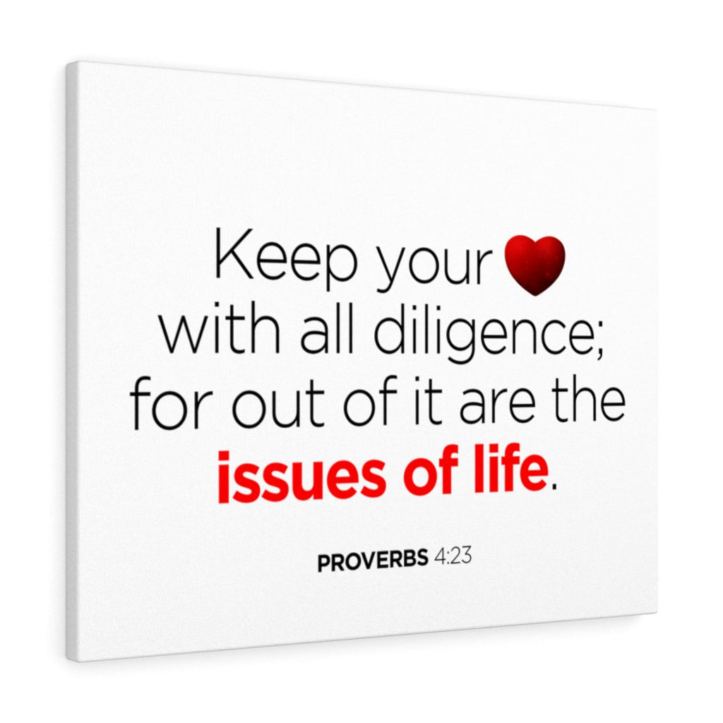 Scripture Canvas Issues of Life Proverbs 4:23 Christian Wall Art Bible Verse Meaningful Home Decor Gifts Unique Housewarming Gift Ideas Framed Prints, Canvas
