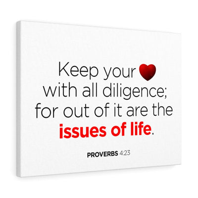 Scripture Canvas Issues of Life Proverbs 4:23 Christian Wall Art Bible Verse Meaningful Home Decor Gifts Unique Housewarming Gift Ideas Framed Prints, Canvas