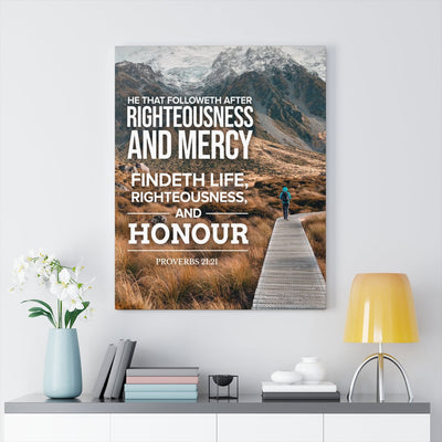 Scripture Canvas Righteousness and Honour Proverbs 21:21 Christian Wall Art Bible Verse Meaningful Home Decor Gifts Unique Housewarming Gift Ideas Framed Prints, Canvas