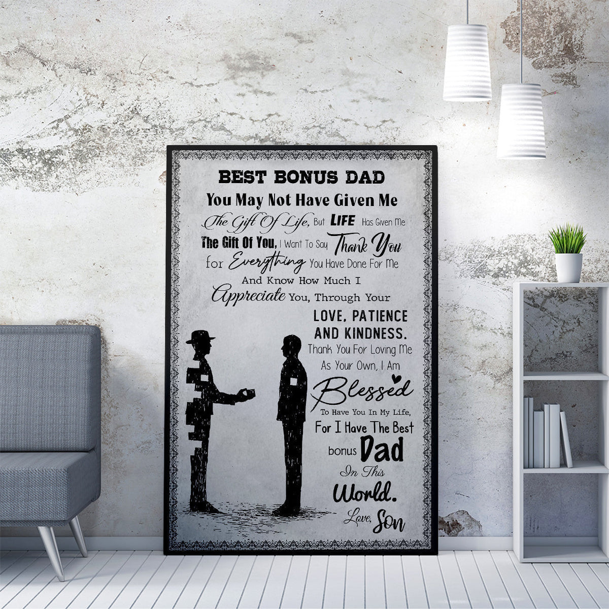 Personalized Home Decor Wall Art Gift Ideas Gift For Step Dad, Life Has Give Me The Gift of You Home Decor Wall Art Gift Ideas fo Step Fathers Day Framed Prints, Canvas