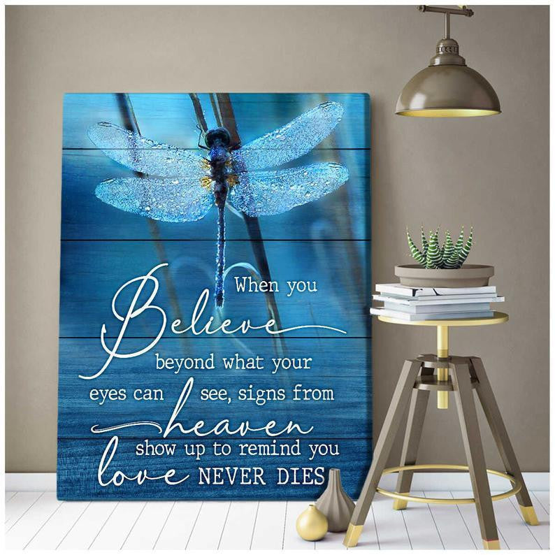 Dragonfly, Signs From Heaven Show Up To Remind You Love Never Dies  - Housewarming Home Decor Wall Art Gift Ideas, Gift For You, Gift For Widow, Gift To Mom, Gift To Widow Memory Gift, Gift For Dragonfly Lover C76 Framed Prints, Canvas