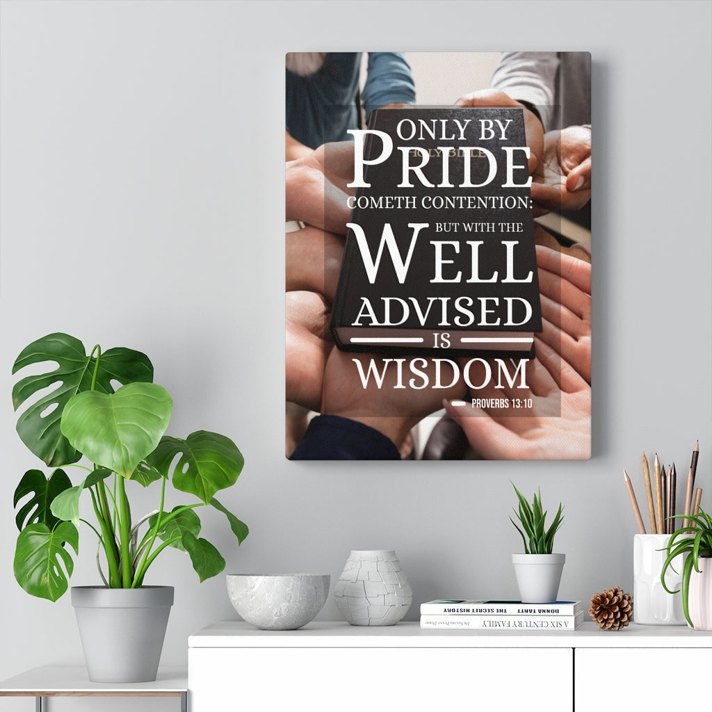 Scripture Canvas Only by Pride Proverbs 13:10 Christian Wall Art Bible Verse Meaningful Home Decor Gifts Unique Housewarming Gift Ideas Framed Prints, Canvas