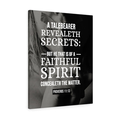 Scripture Canvas A Talebearer Proverbs 11:13 Christian Wall Art Bible Verse Meaningful Home Decor Gifts Unique Housewarming Gift Ideas Framed Prints, Canvas