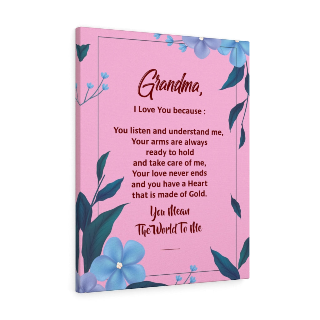 Grandma I Love You Because Inspirational Verse Printed On Ready To Hang Stretched Canvas
