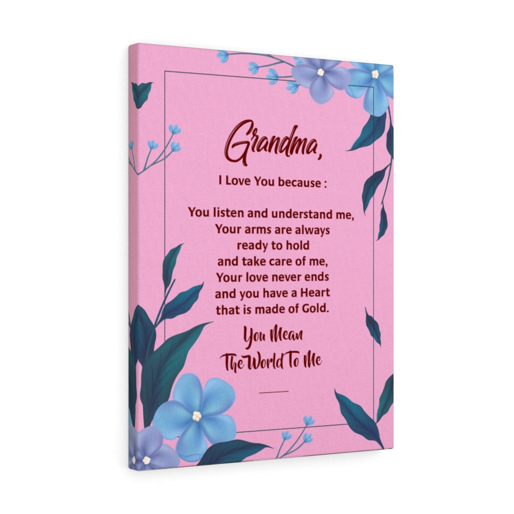 Grandma I Love You Because Inspirational Verse Printed On Ready To Hang Stretched Canvas