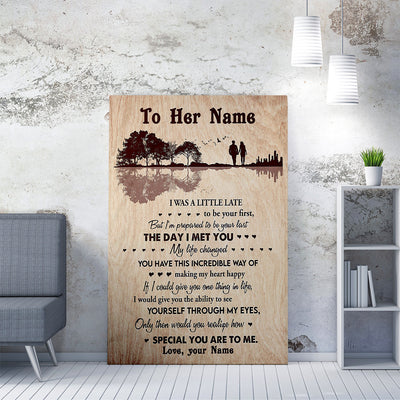 Custom Birthday Home Decor Wall Art Gift Ideas Gift For Wife, I Was A Little Late To Be Your First Home Decor Wall Art Gift Ideas for Her Framed Prints, Canvas
