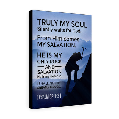 Scripture Canvas Rock And Salvation Psalm 62:1-2 Christian Wall Art Bible Verse Meaningful Home Decor Gifts Unique Housewarming Gift Ideas Framed Prints, Canvas
