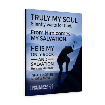 Scripture Canvas Rock And Salvation Psalm 62:1-2 Christian Wall Art Bible Verse Meaningful Home Decor Gifts Unique Housewarming Gift Ideas Framed Prints, Canvas