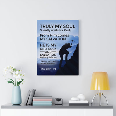 Scripture Canvas Rock And Salvation Psalm 62:1-2 Christian Wall Art Bible Verse Meaningful Home Decor Gifts Unique Housewarming Gift Ideas Framed Prints, Canvas