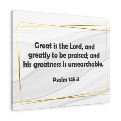 Scripture Canvas Great is the Lord Psalm 145:3 Christian Wall Art Bible Verse Meaningful Home Decor Gifts Unique Housewarming Gift Ideas Framed Prints, Canvas
