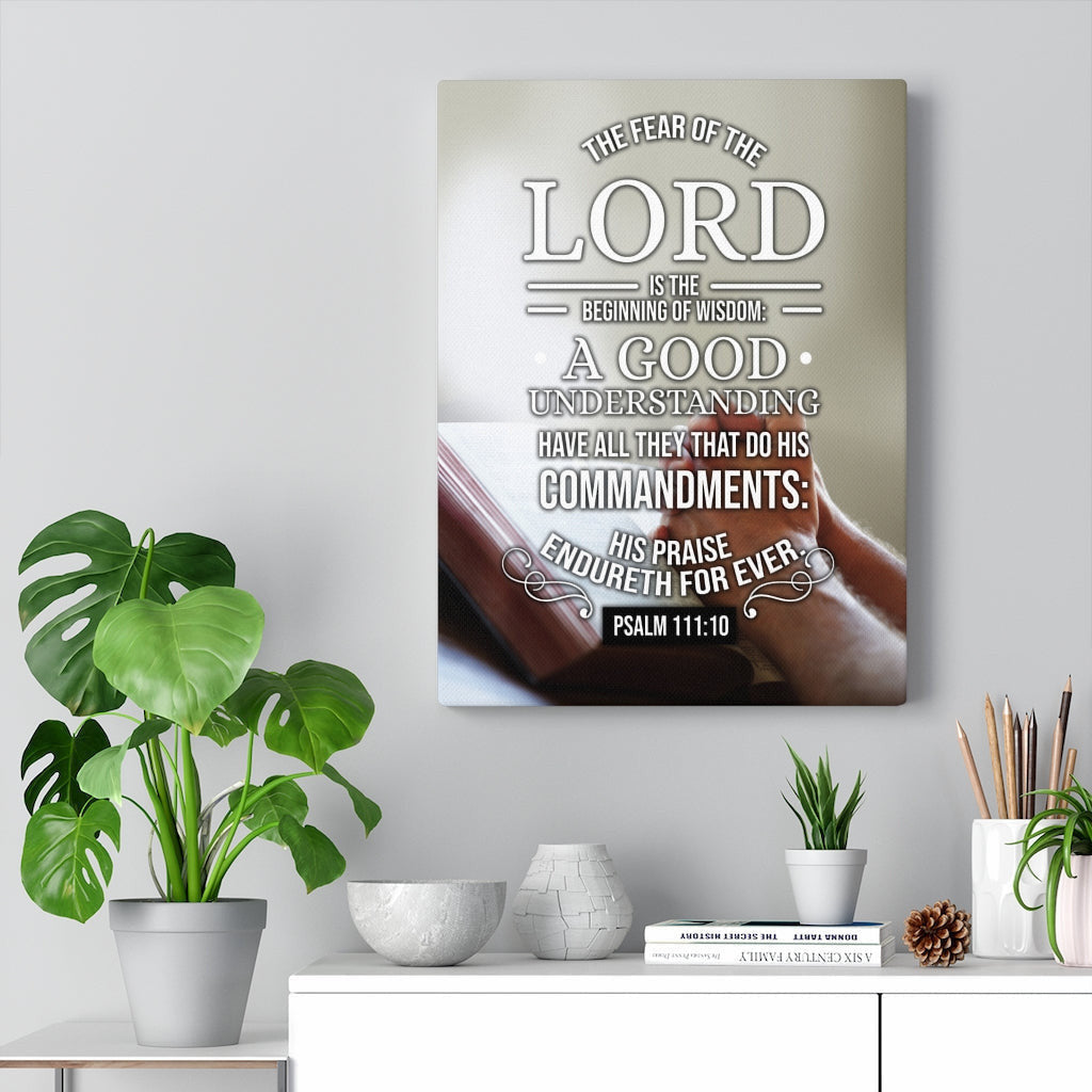 Scripture Canvas The Fear of The Lord Psalm 111:10 Christian Wall Art Bible Verse Meaningful Home Decor Gifts Unique Housewarming Gift Ideas Framed Prints, Canvas