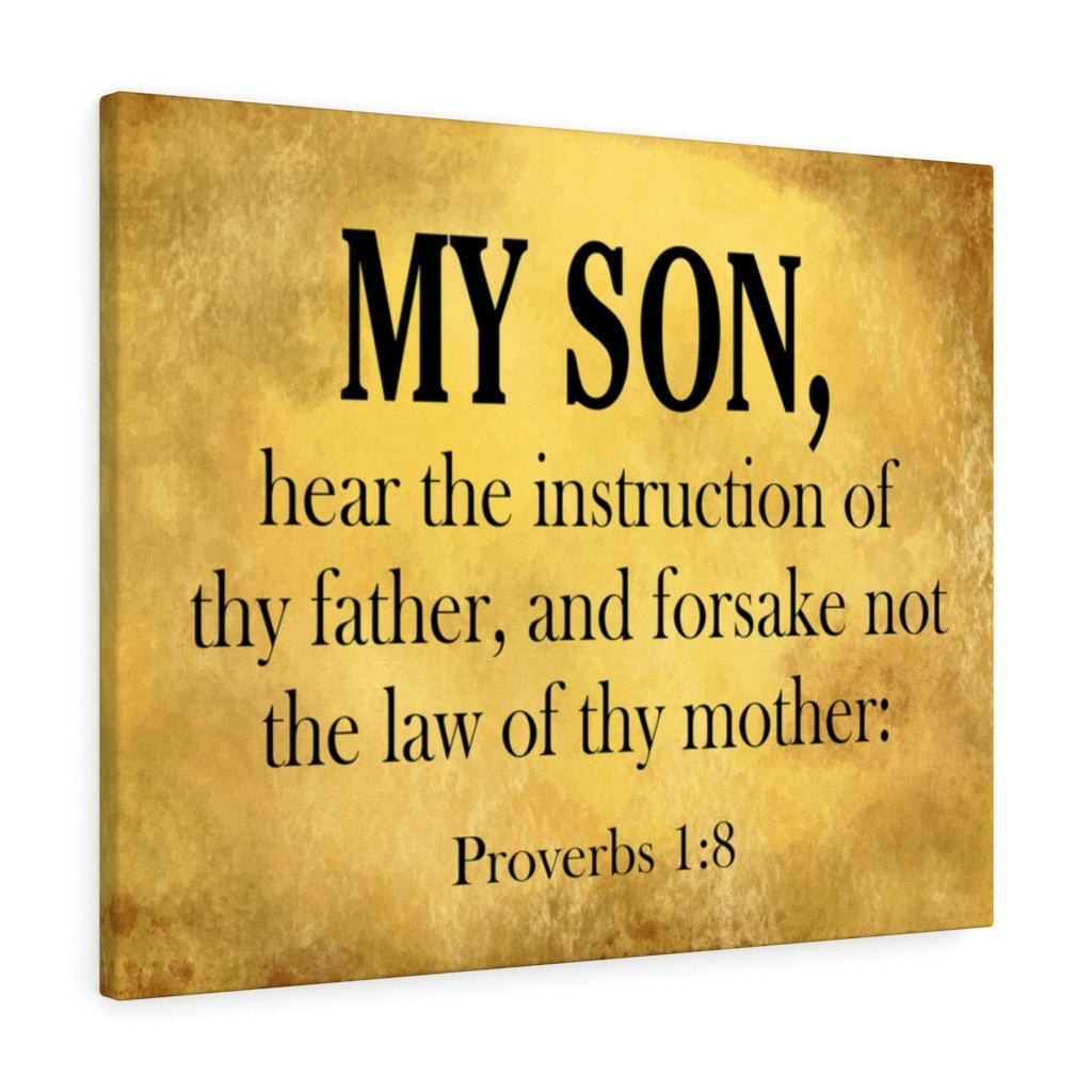 Scripture Canvas My Son Proverbs 1:8  Scripture Christian Wall Art Bible Verse Meaningful Home Decor Gifts Unique Housewarming Gift Ideas Framed Prints, Canvas