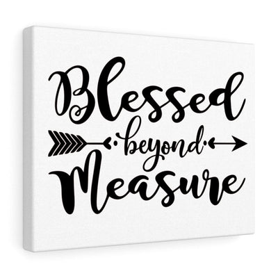 Scripture Canvas Blessed Beyond Measure Christian Wall Art Meaningful Home Decor Gifts Unique Housewarming Gift Ideas Framed Prints, Canvas