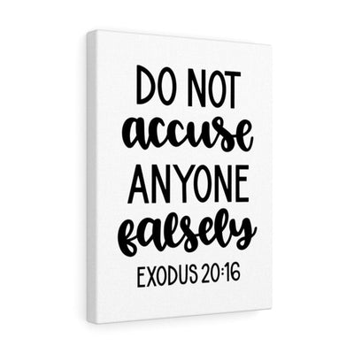 Scripture Canvas Dont Accuse Falsely Exodus 20:16 Christian Wall Art Bible Verse Meaningful Home Decor Gifts Unique Housewarming Gift Ideas Framed Prints, Canvas