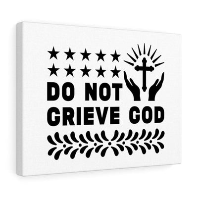 Scripture Canvas Do Not Grieve God Christian Wall Art Bible Verse Meaningful Home Decor Gifts Unique Housewarming Gift Ideas Framed Prints, Canvas